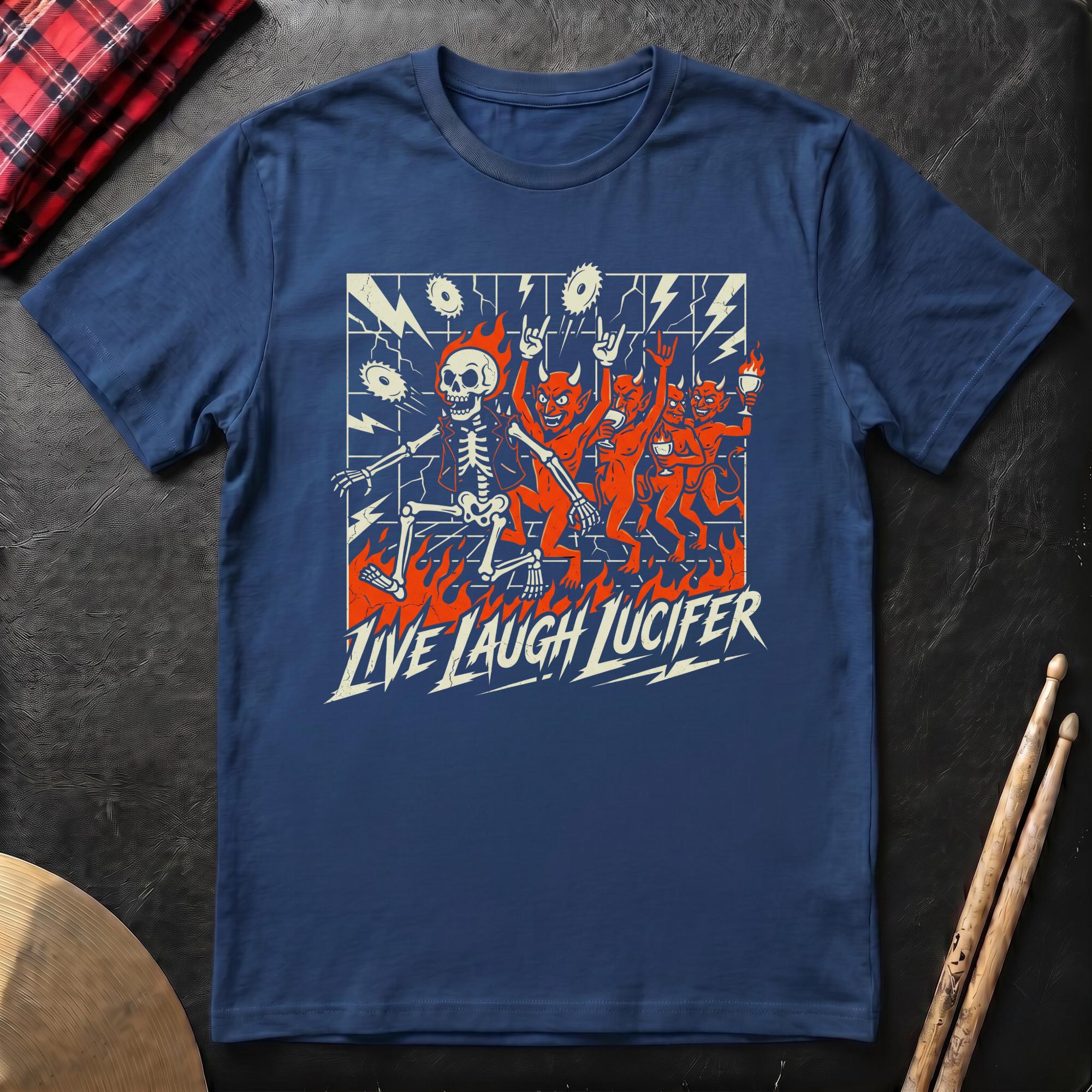 Live Laugh Lucifer T-Shirt