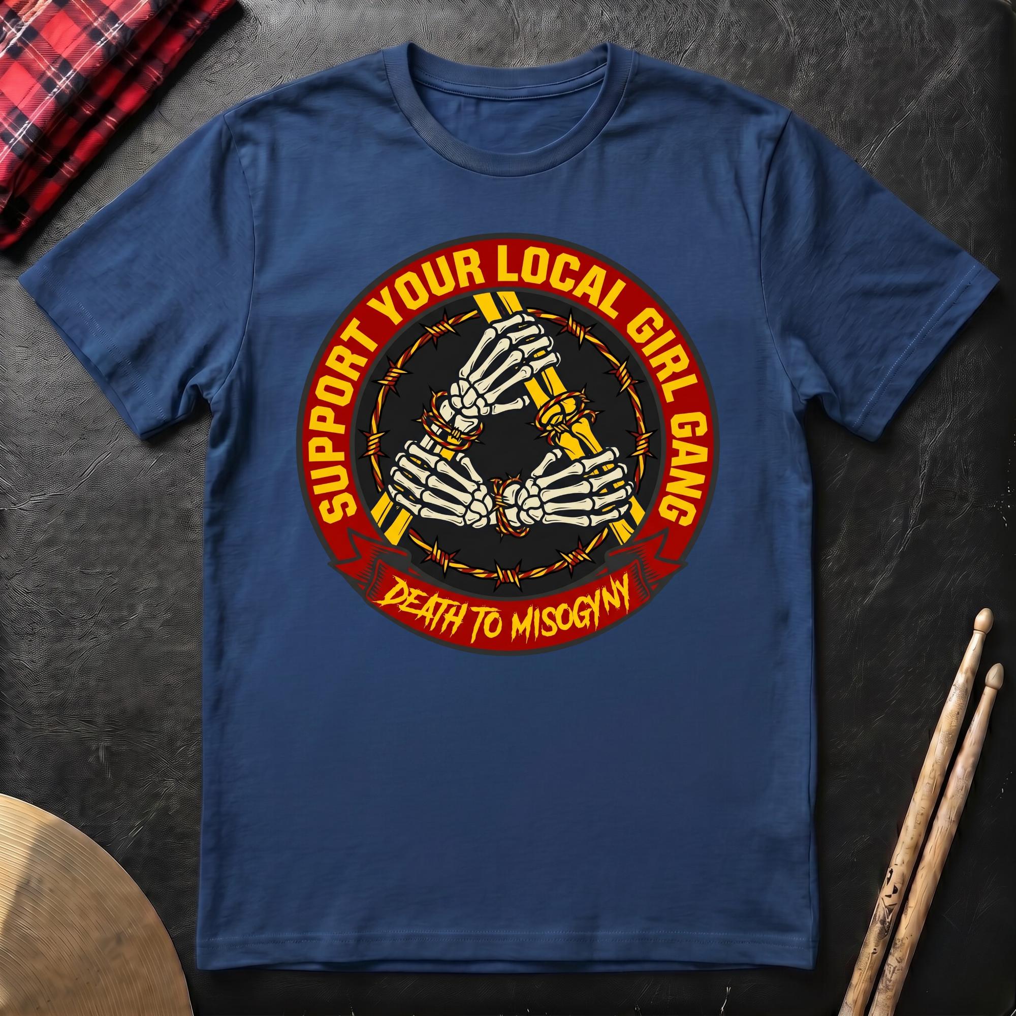 Support Your Local Girl Gang T-Shirt