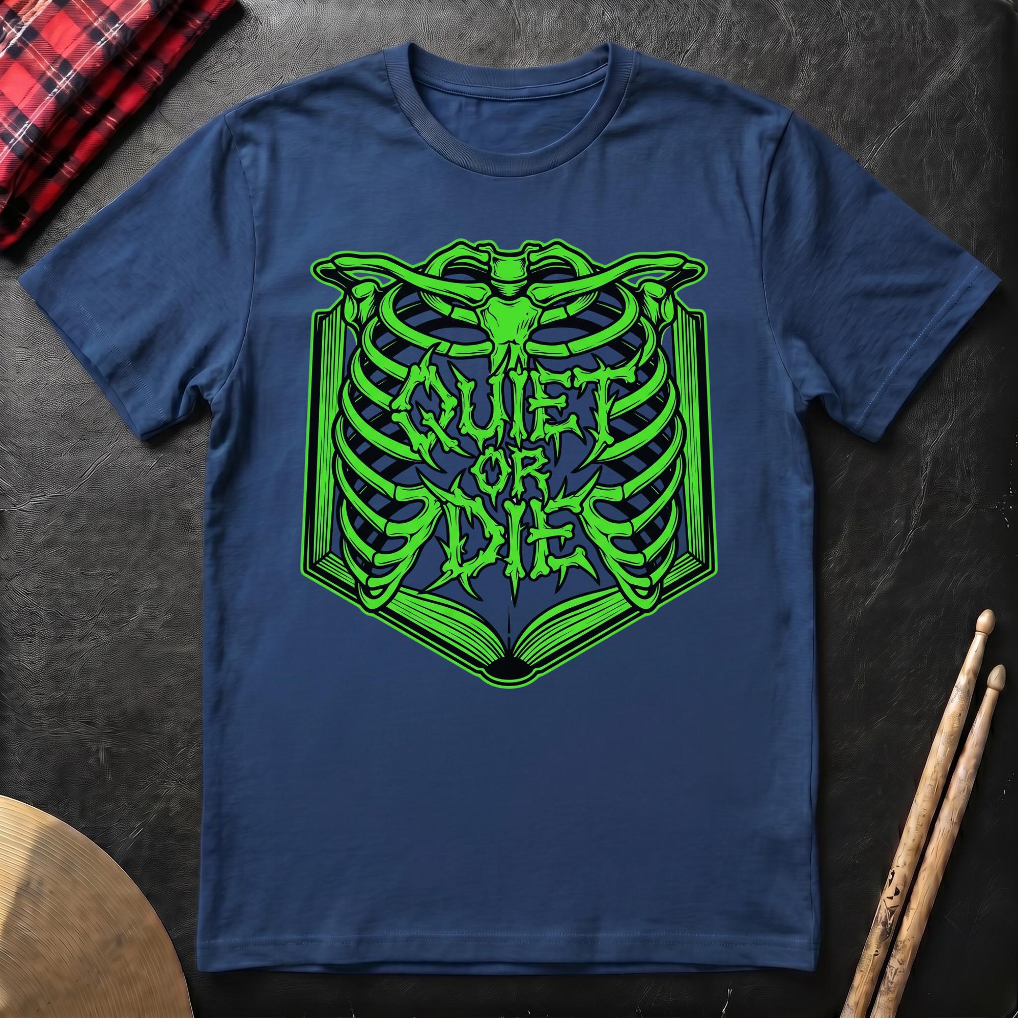 Quiet Or Die T-Shirt