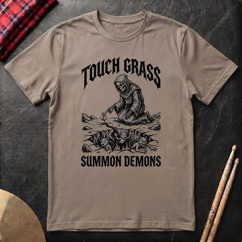 Touch Grass Summon Demons T-Shirt