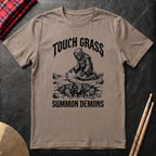 Touch Grass Summon Demons T-Shirt