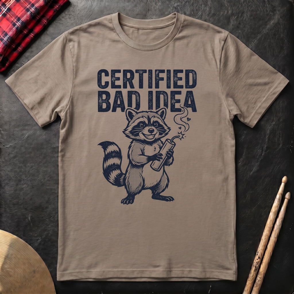 Certified Bad Idea T-Shirt