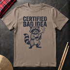 Certified Bad Idea T-Shirt