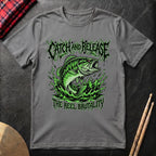 Catch And Release T-Shirt