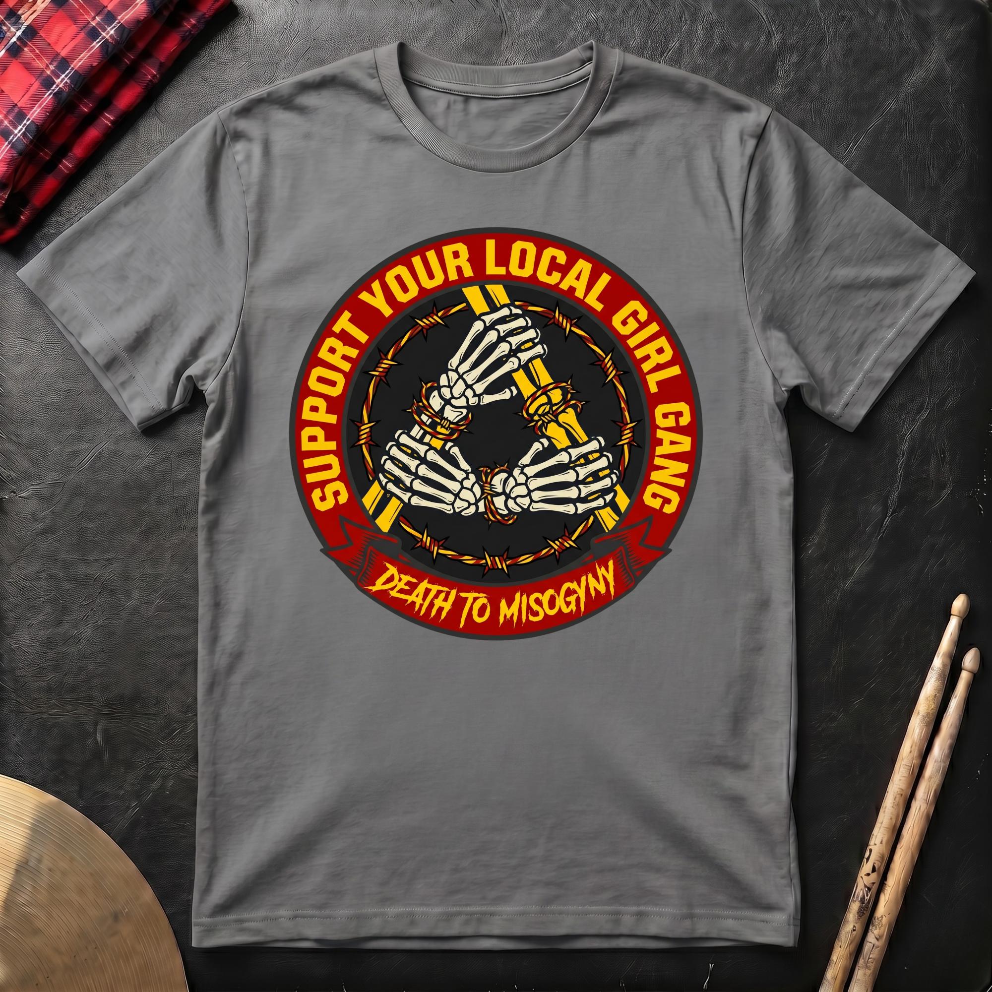 Support Your Local Girl Gang T-Shirt