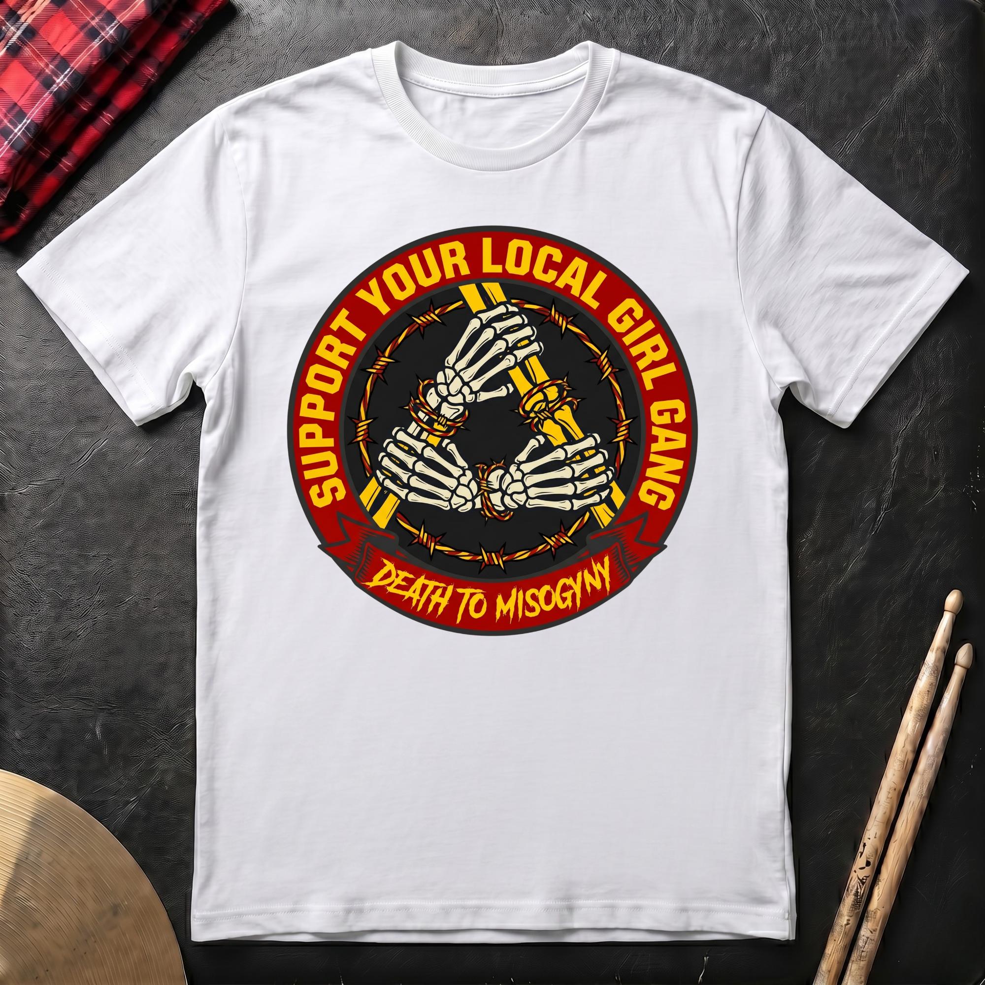 Support Your Local Girl Gang T-Shirt
