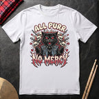 All Purr No Mercy T-Shirt