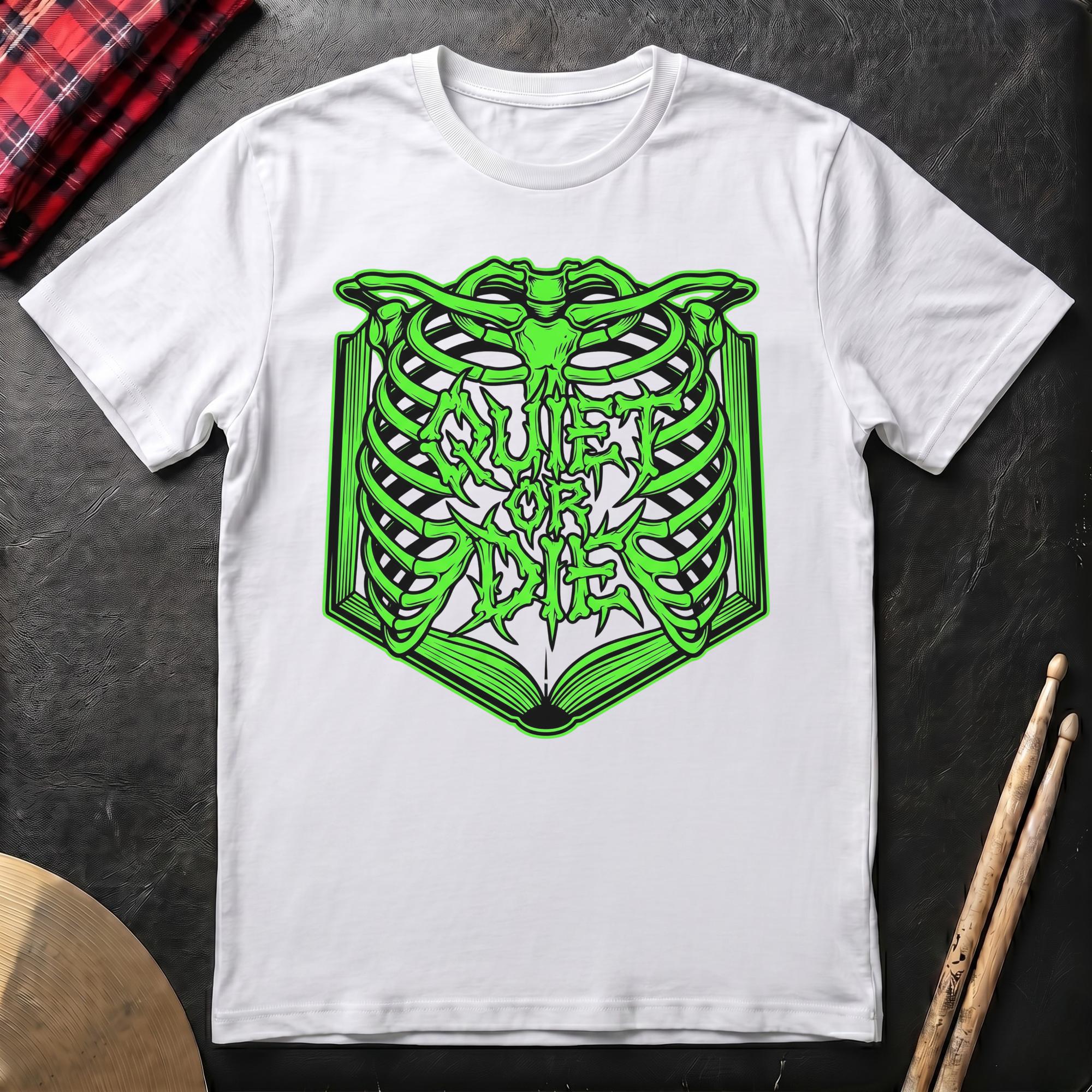Quiet Or Die T-Shirt
