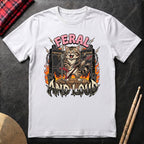 Feral And Loud T-Shirt