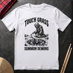 Touch Grass Summon Demons T-Shirt